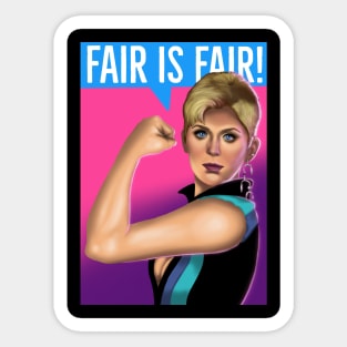 Fair is fair! Sticker